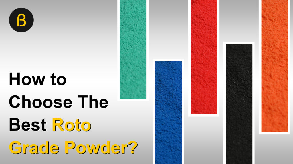 How to Choose the Best Roto Grade Powder